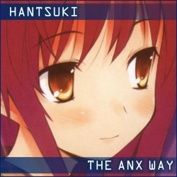 Hanbun no Tsuki ga Noboru Sa by ANX