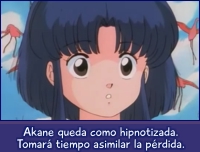 Akane queda como hipnotizada.