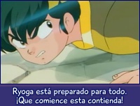 Ryoga está preparado para todo