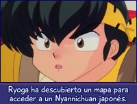 Ryoga ha descubierto un mapa para acceder a un Nyannichuan japonés.