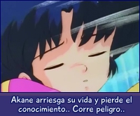 Akane corre peligro.