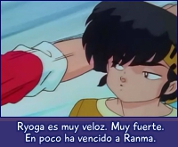 Ryoga es muy veloz y fuerte.