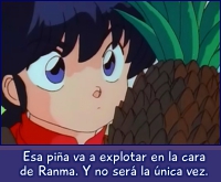 A Ranma le explotará esa piña.