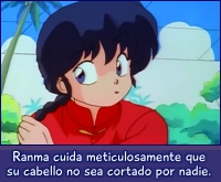 Ranma cuida excesivamente su cabello.