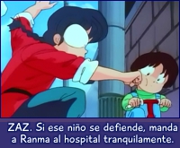 Ranma golpea a un niño de 3 años. Seguro perdía.