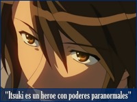 Itsuki es un héroe con poderes paranormales