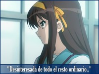 Suzumiya está desinteresada de todo el resto ordinario