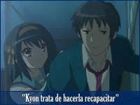 Kyon trata de hacer recapacitar a Suzumiya