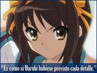 Es como si Suzumiya hubiera previsto cada detalle